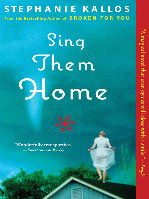 Title details for Sing Them Home by Stephanie Kallos - Available